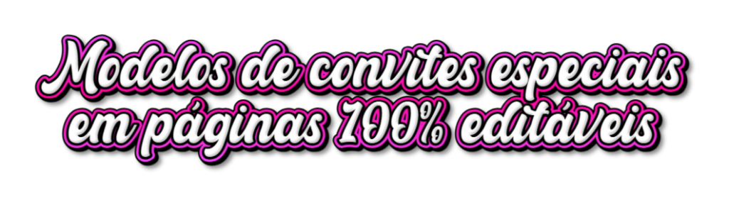 Modelos-de-convites-especiais-03-04-2025